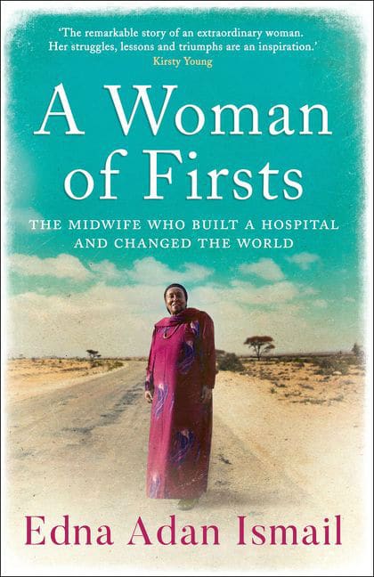 A Woman Of Firsts - The Midwife Who Built A Hospital And Changed The World 