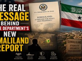The Real Message Behind Washington’s New Somaliland Report The Real Message Behind Washington's New Somaliland Report
